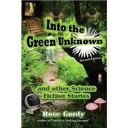 Into the Green Unknown