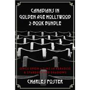 Canadians in Golden Age Hollywood 2-Book Bundle