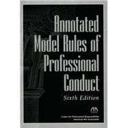 Annotated Model Rules of Professional Conduct