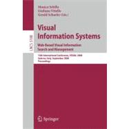 Visual Information Systems: Web-Based Visual Information Search and Management, 10th International Conference, VISUAL 2008 Salerno, Italy, September 11-12, 2008 Proceedings