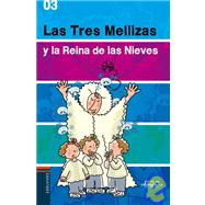 Las tres mellizas y la reina de las nieves/ The Triplets and the Snow Queen