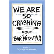 We Are SO Crashing Your Bar Mitzvah!