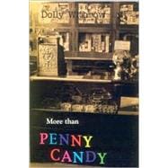 More Than Penny Candy