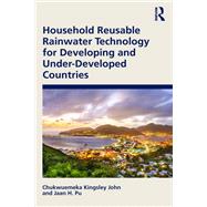 Household Reusable Rainwater Technology for Developing and Under-Developed Countries