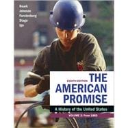 The American Promise, Volume 2 : A History of the United States