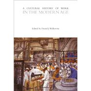 A Cultural History of Work in the Modern Age