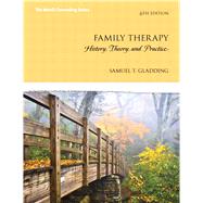 Family Therapy: History, Theory, and Practice, 6/e