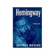 Hemingway A Biography