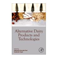 Alternative Dairy Products and Technologies,9780443288906