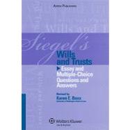 Siegels Wills and Trusts: Essay and Multi-Choice Questions and Answers
