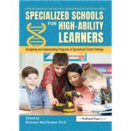 Specialized Schools for High-Ability Learners