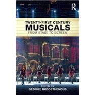 Twenty-First Century Musicals: From stage to screen