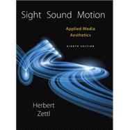 Sight, Sound, Motion Applied Media Aesthetics