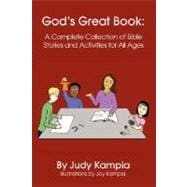 God's Great Book : A Complete Collection of Bible Stories and Activities for All Ages