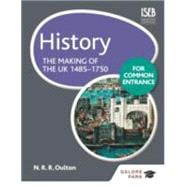 History for Common Entrance: The Making of the UK 1485-1750
