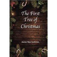 The First Tree of Christmas