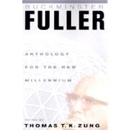 Buckminster Fuller; Anthology for the New Millennium