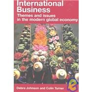 International Business: Themes and Issues in the Modern Global Economy