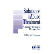 Substance Abuse Treatment A Family Systems Perspective