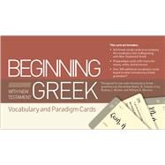 Beginning with New Testament Greek Vocabulary and Paradigm Cards