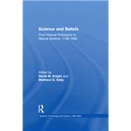 Science and Beliefs: From Natural Philosophy to Natural Science, 1700û1900