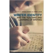 Writer Identity and the Teaching and Learning of Writing