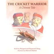 The Cricket Warrior A Chinese Tale