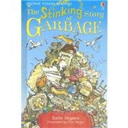 The Stinking Story of Garbage