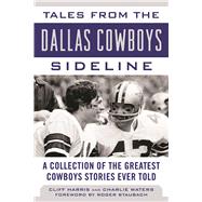 Tales from the Dallas Cowboys Sideline