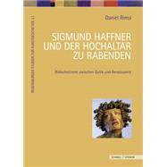 Sigmund Haffner Und Der Hochaltar Zu Rabenden