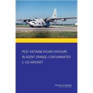 Post-Vietnam Dioxin Exposure in Agent Orange-Contaminated C-123 Aircraft