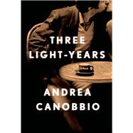Three Light-Years A Novel