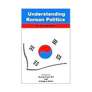 Understanding Korean Politics : An Introduction