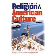 Themes in Religion and American Culture