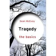 Tragedy: The Basics