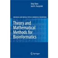 Theory And Mathematical Methods In Bioinformatics