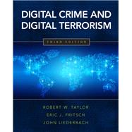 Digital Crime and Digital Terrorism, 3/e