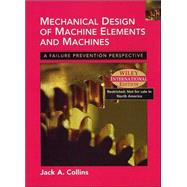 Wie Mechanical Design of Machine Elements and Machines: A Failure Prevention Perspective