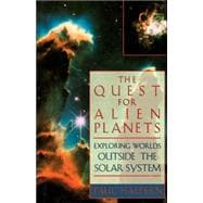 The Quest For Alien Planets Exploring Worlds Outside The Solar System