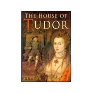 The House of Tudor