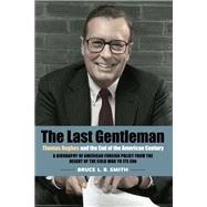 The Last Gentleman Thomas Hughes and the End of the American Century