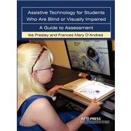 Assistive Technology For Students Who are Blind or Visually Impaired