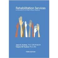 Rehabilitation Services An Introduction for the Human Services Professional