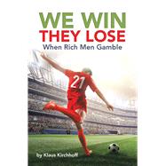 We Win - They Lose