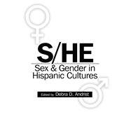 S/HE Sex & Gender in Hispanic Cultures