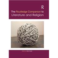 The Routledge Companion to Literature and Religion