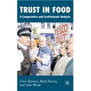 Trust in Food A Comparative and Institutional Analysis