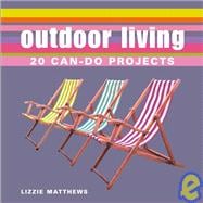 Outdoor Ideas : Decorating at Your Fingertips,9781840728910