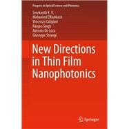 New Directions in Thin Film Nanophotonics