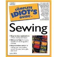The Complete Idiot's Guide to Sewing